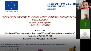 ”Sınır Ötesi Bölgede El Sanatları ve Antikacılığın Geleceği” konferansı