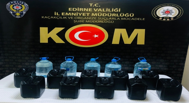 Edirne’de 50 litre etil alkol ve 24 litre sahte içki ele geçirildi